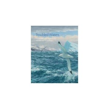 Troubled Waters: Trailing the Albatross: An Artist's Journey