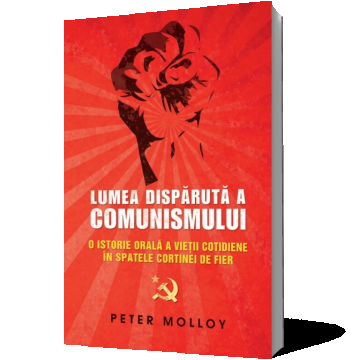 Lumea dispărută a comunismului