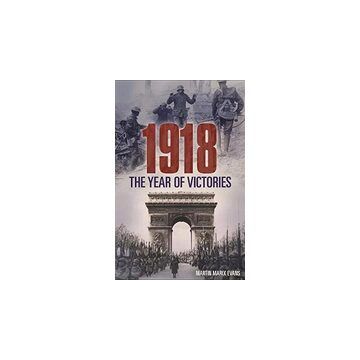 1918 the Year of Victories