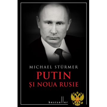 Putin si Noua Rusie (ed. a II-a)