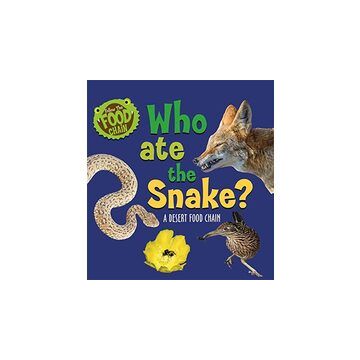 Follow the Food Chain : Who Ate the Snake?