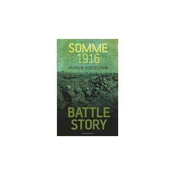 Battle Story - Somme 1916