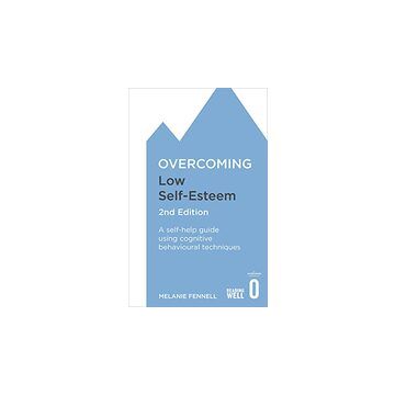 Overcoming Low Self-Esteem, 2nd Edition