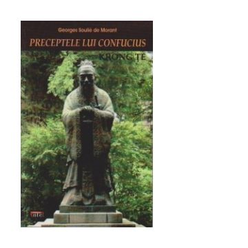 Preceptele lui Confucius. Viata lui Confucius