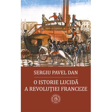 O istorie lucidă a Revoluției Franceze