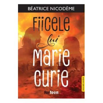 Fiicele lui Marie Curie - Beatrice Nicodeme