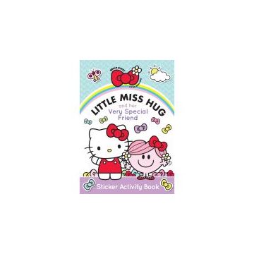 HELLO KITTY: LITTLE MISS HUG AND HER VERY SPECIAL FRIEND
