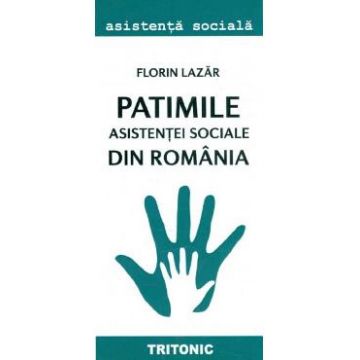 Patimile asistentei sociale din Romania - Florin Lazar