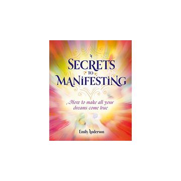 Secrets to Manifesting