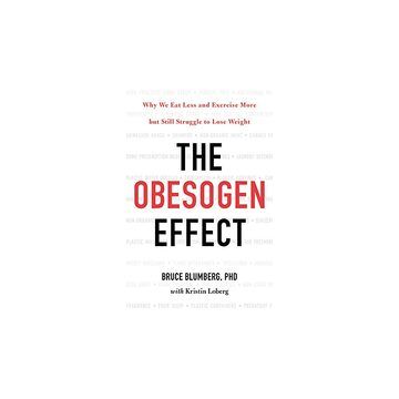 The obesogen effect