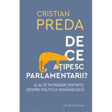 De ce ațipesc parlamentarii? Şi alte întrebări pestriţe despre politica românească