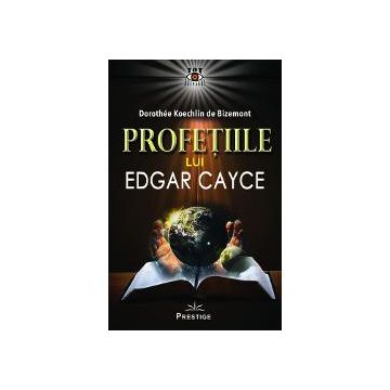 Profetiile lui Edgar Cayce
