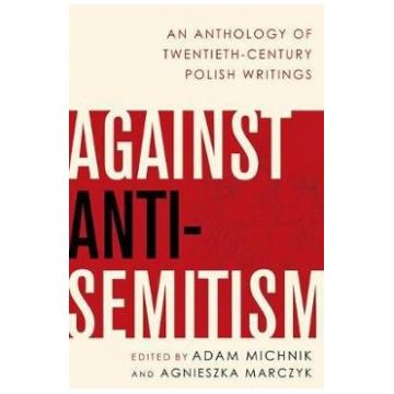 Against Anti-Semitism - Adam Michnik