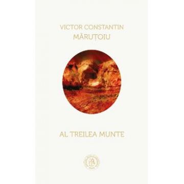Al treilea munte - Victor Constantin Marutoiu
