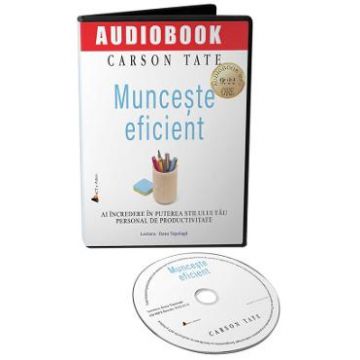 Audiobook. Munceste eficient - Carson Tate