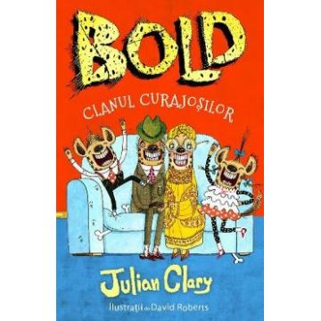 Bold, clanul curajosilor - Julian Clary, David Roberts