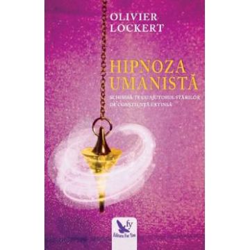 Hipnoza umanista - Olivier Lockert