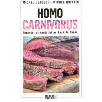 Homo carnivorus - Michel Leboeuf, Michel Quintin