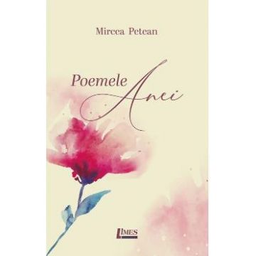 Poemele Anei - Mircea Petean