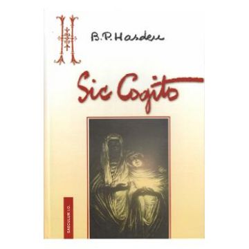 Sic Cogito - B.P. Hasdeu
