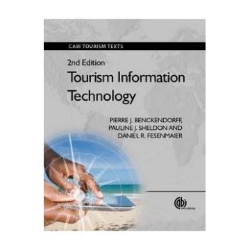 Tourism Information Technology - Pierre Benckendorff, Pauline J. Sheldon, Daniel Fesenmaier