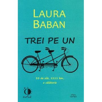 Trei pe un tandem - Laura Baban