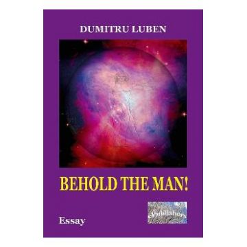 Behold the Man! - Dumitru Luben