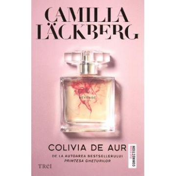 Colivia de aur - Camilla Lackberg
