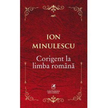 Corigent la limba romana - Ion Minulescu