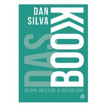 Das Book. Despre crestere si dezvoltare - Dan Silva