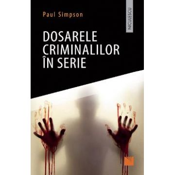 Dosarele criminalilor in serie - Paul Simpson