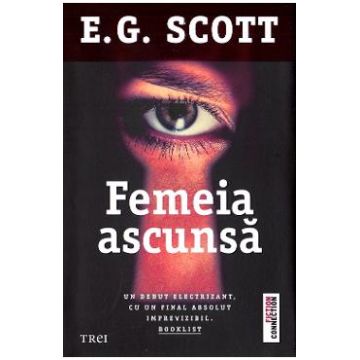 Femeia ascunsa - E.G. Scott