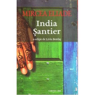 India. Santier - Mircea Eliade