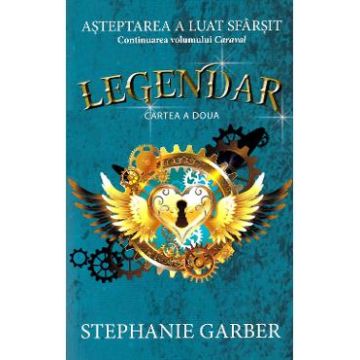Legendar - Stephanie Garber