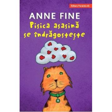 Pisica asasina se indragosteste - Anne Fine