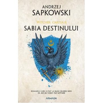 Sabia destinului. Seria Witcher Vol.2 - Andrzej Sapkowski
