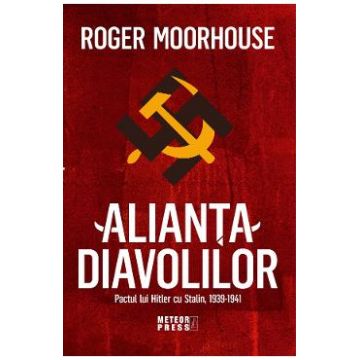 Alianta Diavolilor - Roger Moorhouse