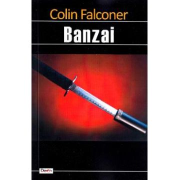 Banzai - Colin Falconer