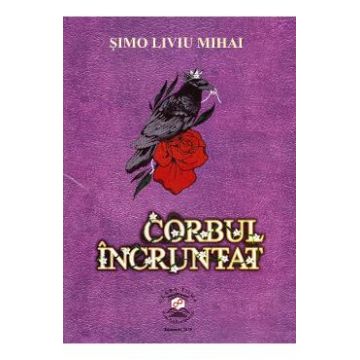 Corbul incruntat - Simo Liviu Mihai