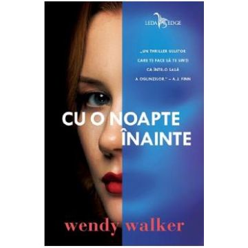 Cu o noapte inainte - Wendy Walker