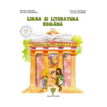 Culegere de limba si literatura romana - Clasa 3 - Valentin Diaconu, Mihaela Costache