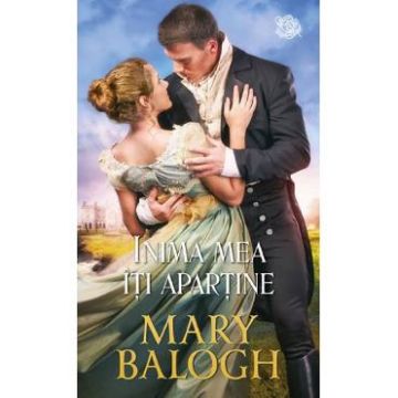 Inima mea iti apartine - Mary Balogh