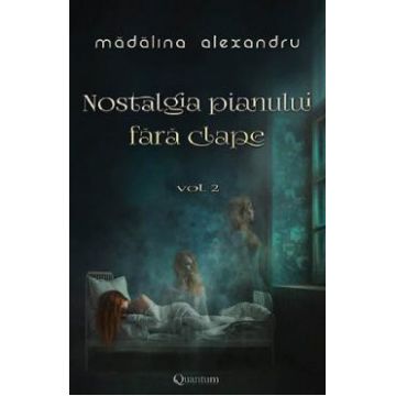 Nostalgia pianului fara clape Vol.2 - Madalina Alexandru