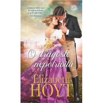 O dragoste nepotrivita - Elizabeth Hoyt