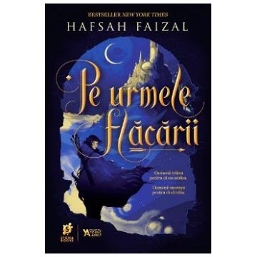 Pe urmele flacarii - Hafsah Faizal