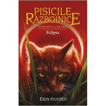 Pisicile Razboinice Vol.16: Eclipsa - Erin Hunter