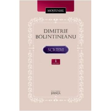 Scrieri Vol.1 - Dimitrie Bolintineanu