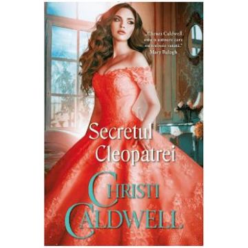 Secretul Cleopatrei - Christi Caldwell