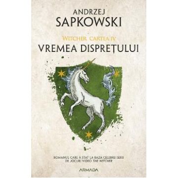Vremea dispretului. Seria Witcher Vol.4 - Andrzej Sapkowski