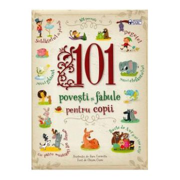 101 povesti si fabule pentru copii - Chiara Cioni